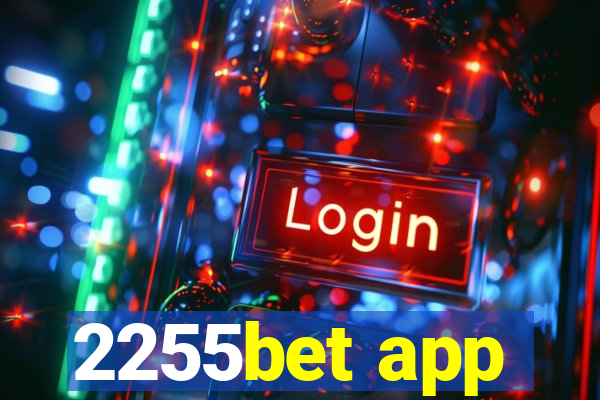 2255bet app